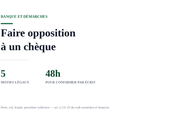 Faire opposition à un chèque : motifs valables, délai et frais