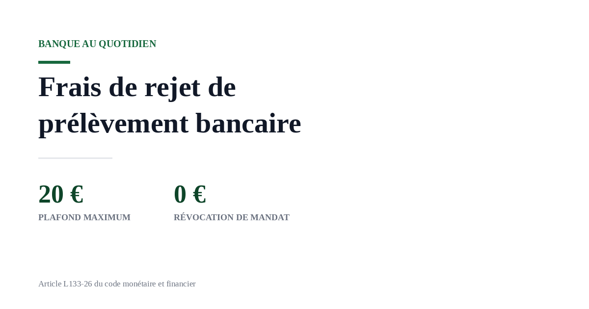Frais de rejet de prélèvement bancaire : plafond et recours