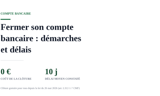 Fermer son compte bancaire : démarches, délais et obligations